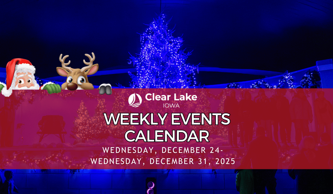 Clear Lake Events December 24-31, 2025