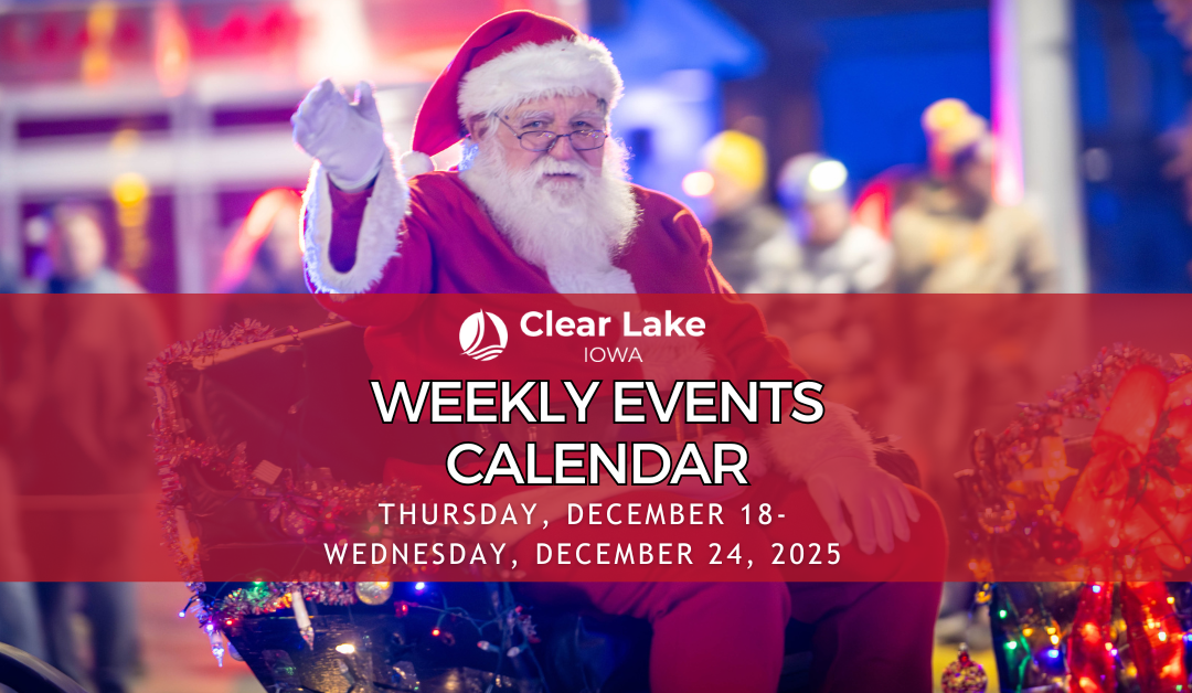 Clear Lake Events December 18-24, 2025