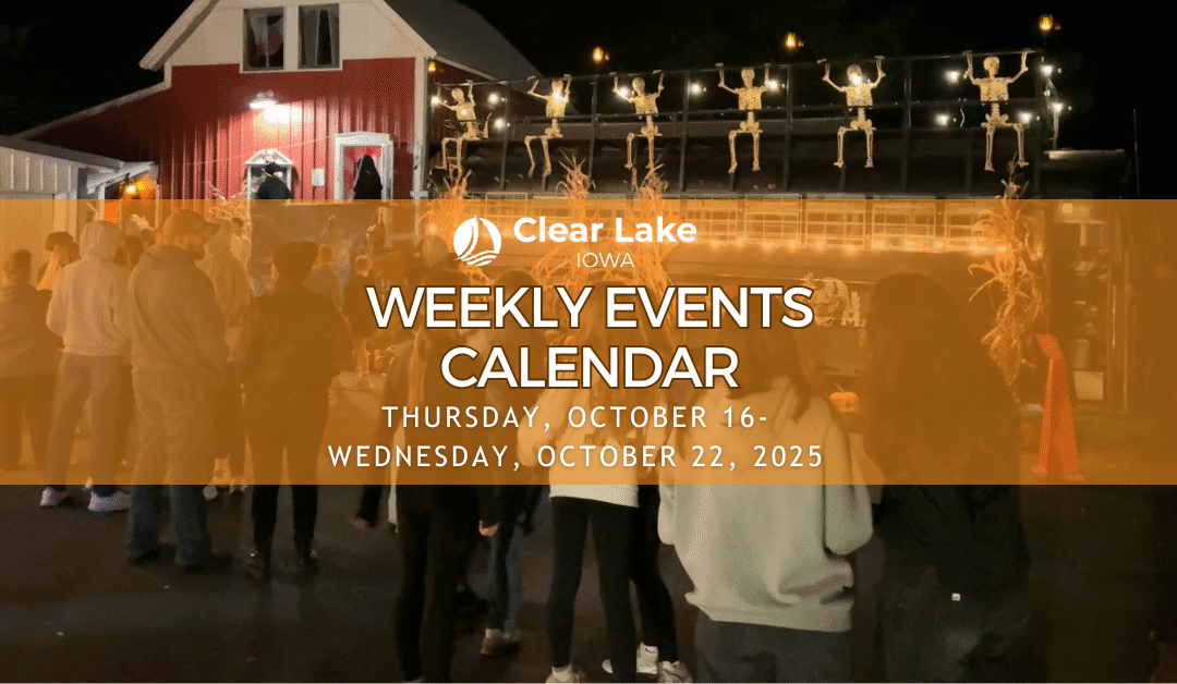 Clear Lake Events October 16-22, 2025