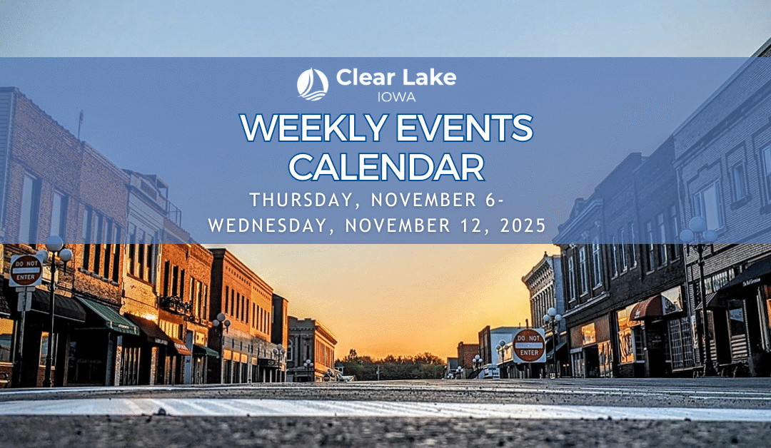 Clear Lake Events November 6-12, 2025