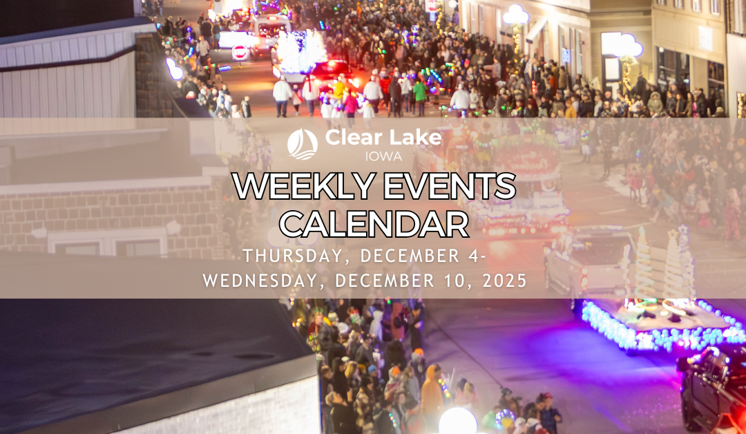 Clear Lake Events December 4-December 10, 2025