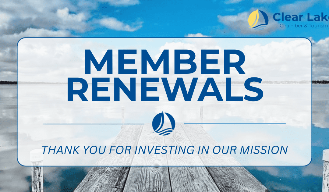 Clear Lake Chamber Member Renewals