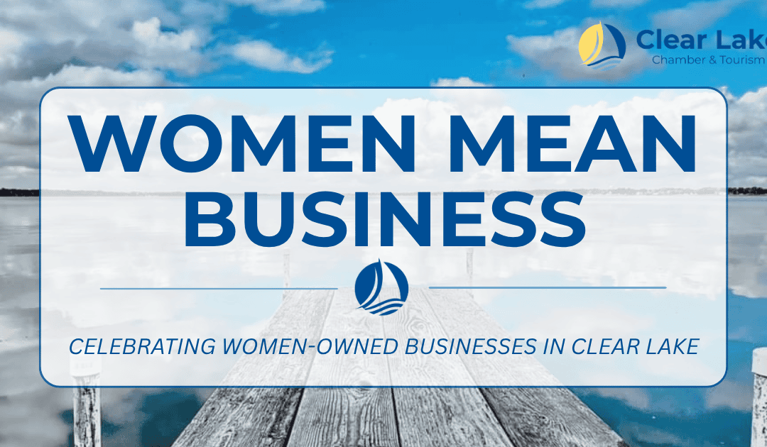 Celebrating Women-Owned Businesses in Clear Lake