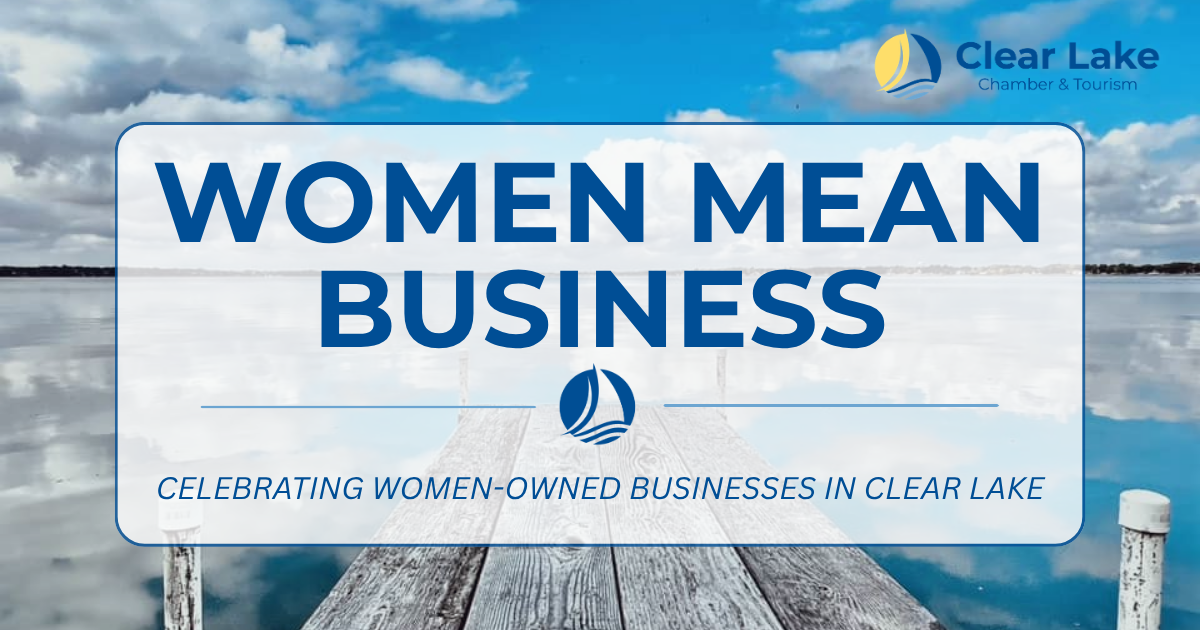Women Mean Business: Celebrating Women-Owned Businesses in Clear Lake