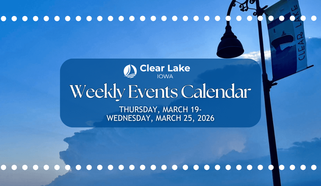 Clear Lake Events March 19-26, 2026