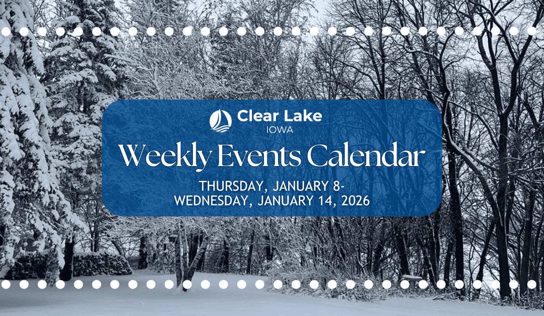 Clear Lake Events January 8-14, 2026