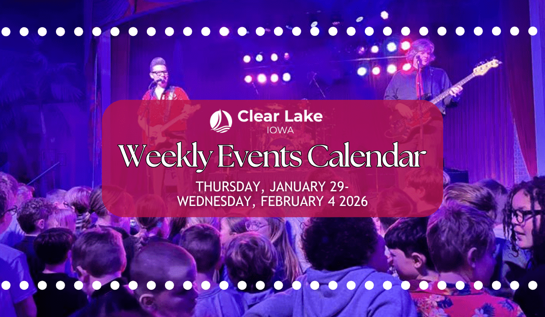 Clear Lake Events January 29-Feburary 4, 2026