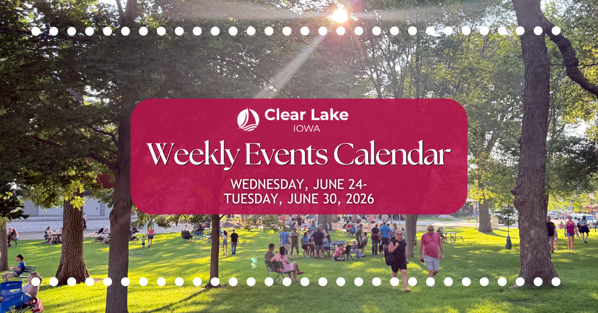 Clear Lake Events June 24-30, 2026