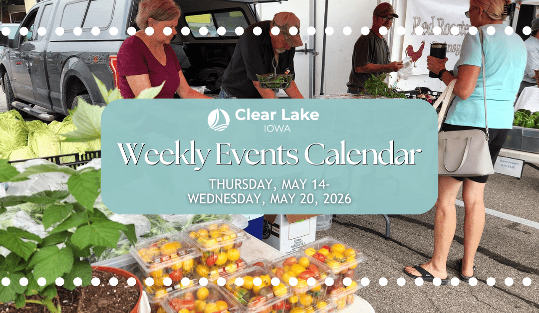 Clear Lake Events May 14-20, 2026