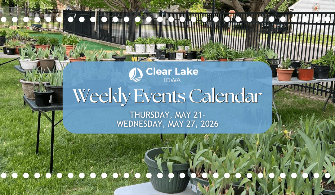 Clear Lake Events May 21-27, 2026
