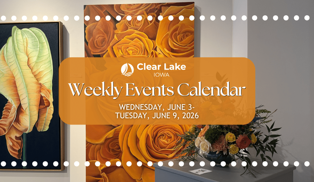 Clear Lake Events June 3-9, 2026