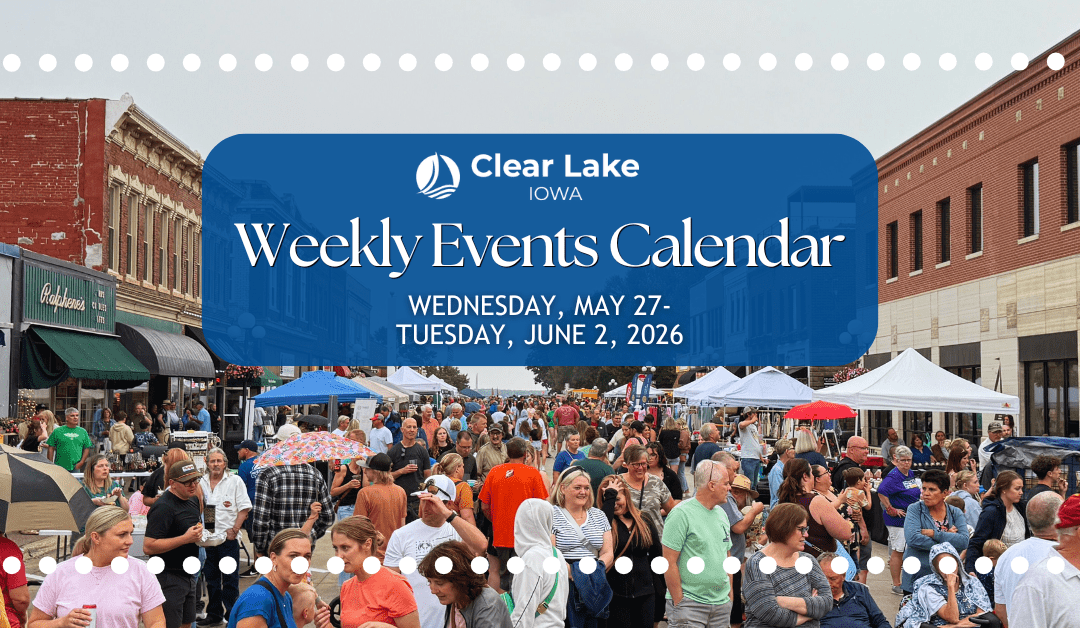 Clear Lake Events May 27-June 2, 2026