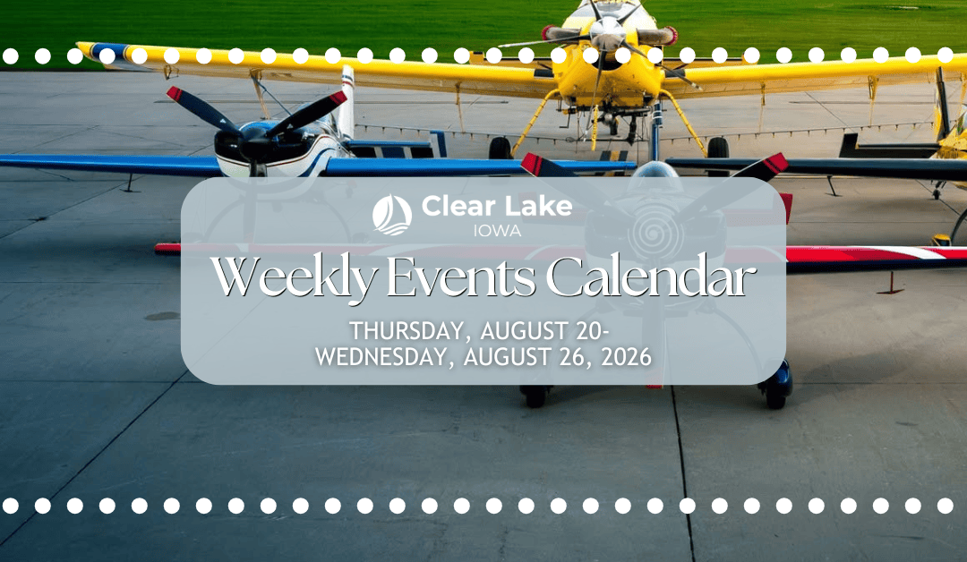 Clear Lake Events August 20-26, 2026