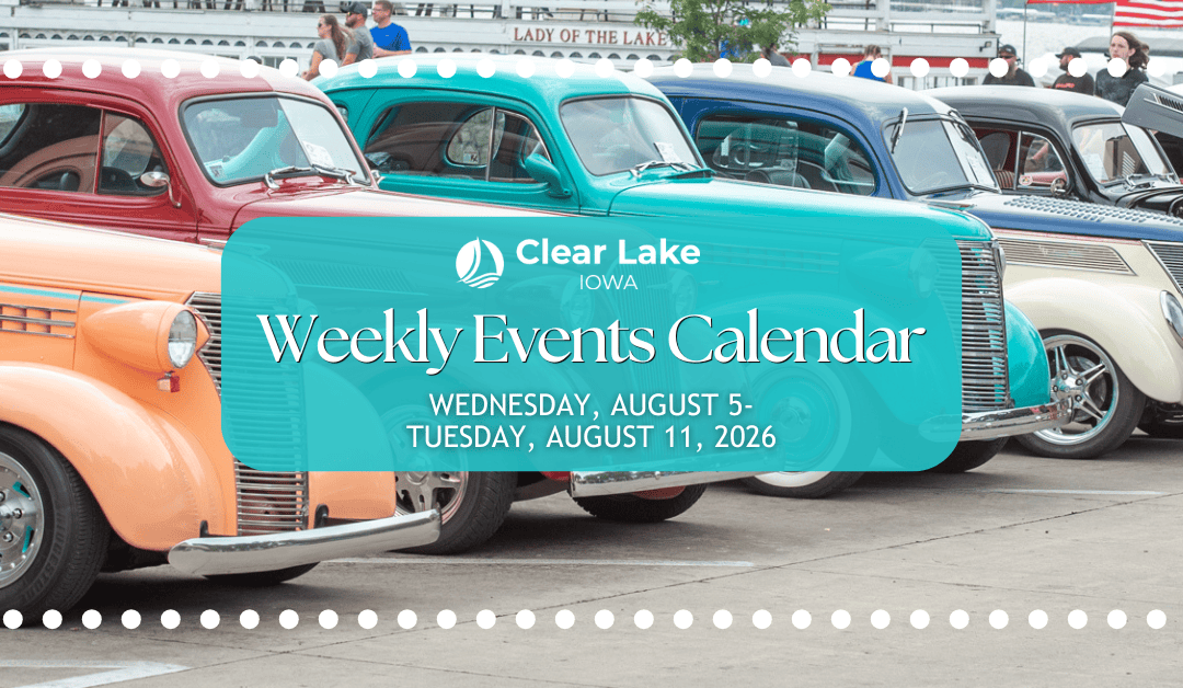 Clear Lake Events August 5-11, 2026