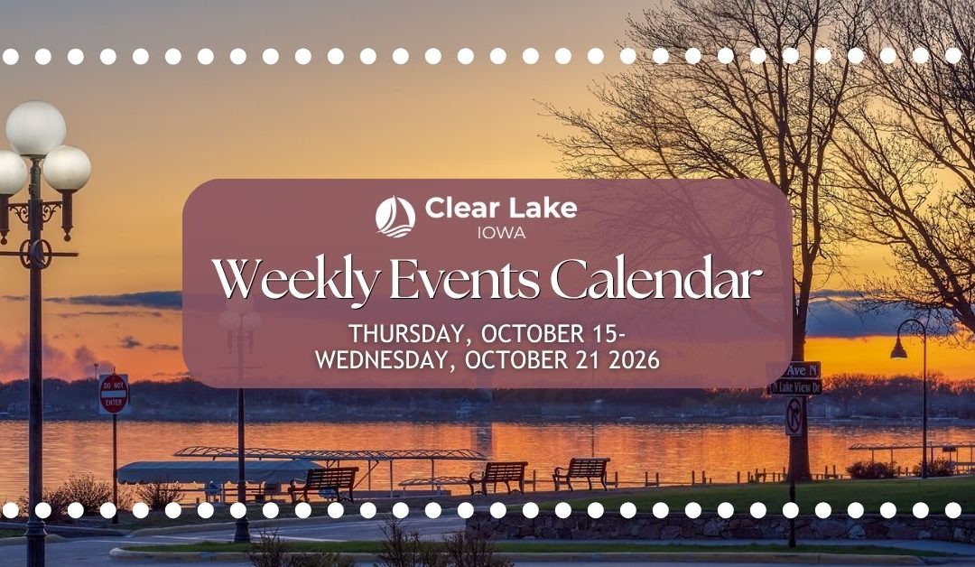 Clear Lake Events October 15-21, 2026