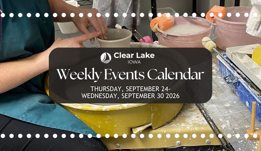 Clear Lake Events September 24-30, 2026