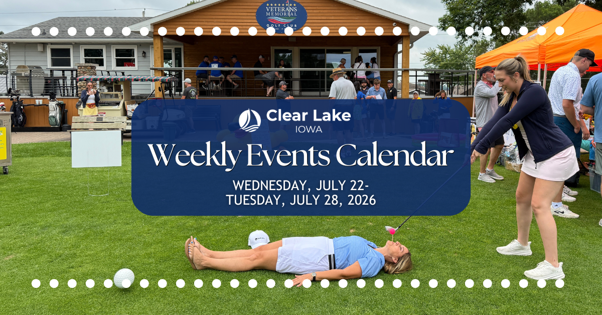 July 22-26 2026 Clear Lake Weekly Events July 21-28, 2026 Weekly Events