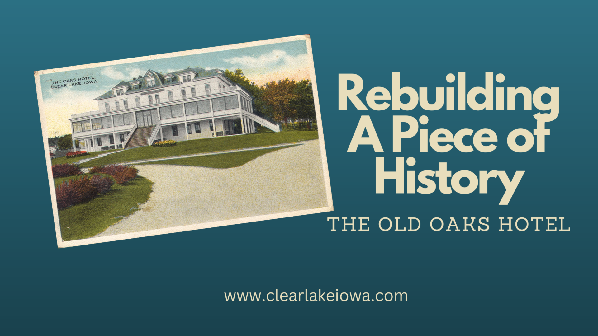 The Old Oaks Hotel in Clear Lake, Iowa.